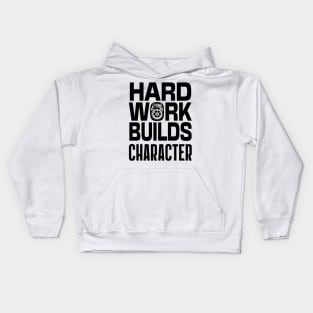 Teamsters Gift, Union worker, Hard work Builds character black on white design Kids Hoodie